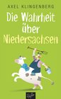 Buchcover Die Wahrheit über Niedersachsen