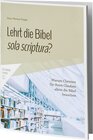 Buchcover Lehrt die Bibel sola scriptura?
