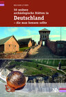 Buchcover 50 weitere archäologische Stätten in Deutschland - die man kennen sollte