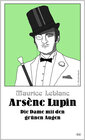 Buchcover Arsène Lupin - Die Dame mit den grünen Augen