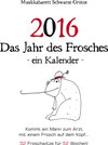 Buchcover 2016 Das Jahr des Frosches - ein Kalender -