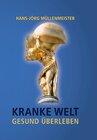 Buchcover Kranke Welt - Gesund überleben