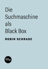 Buchcover Die Suchmaschine als Black Box