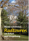 Buchcover Meine schönsten Radtouren um Erfurt und Umgebung