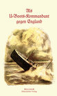 Buchcover Als U-Boots-Kommandant gegen England