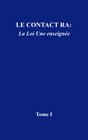 Buchcover Le contact Ra: La Loi Une enseignée