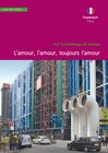 Buchcover Frankreich, Paris. L'amour, l'amour, toujours l'amour