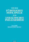 Buchcover Von der Fürstlichen Hofkapelle zur Anhaltischen Philharmonie