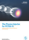 Buchcover The Plasma Injector for PETRA IV: Enabling Plasma Accelerators for Next-generation Light Sources