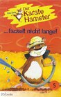 Buchcover Der Karatehamster fackelt nicht lange