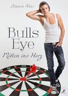 Buchcover Bulls Eye - Mitten ins Herz