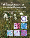 Buchcover Microscopic features of monocotyledonous plants, Volume 4