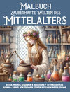 Buchcover Zauberhafte Welten des Mittelalters Malbuch