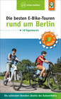 Buchcover Die besten E-Bike-Touren rund um Berlin
