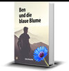 Buchcover Ben und die blaue Blume (für Erwachsene und Teenager)