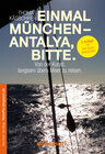 Buchcover Einmal München - Antalya, bitte.