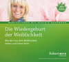 Buchcover Die Wiedergeburt der Weiblichkeit - Meditations-CD