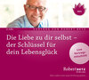 Buchcover Die Liebe zu dir selbst - der Schlüssel für dein Lebensglück