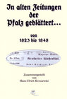 Buchcover In alten Zeitungen der Pfalz geblättert... / In alten Zeitungen der Pfalz geblättert... 1823 - 1848