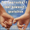 Buchcover PARTNERSCHAFT (UN) BEWUSST GESTALTEN