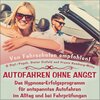 Buchcover "AUTOFAHREN OHNE ANGST" - Das Hypnose-Erfolgsprogramm für entspanntes Autofahren im Alltag und bei Fahrprüfungen.