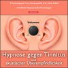 Buchcover HYPNOSE GEGEN TINNITUS UND AKUSTISCHER ÜBEREMPFINDLICHKEIT | Praktische Hypno-Therapeutische Anwendungen (2 Stück) bei G