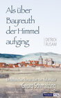 Buchcover Als über Bayreuth der Himmel aufging