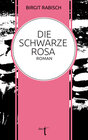 Die Schwarze Rosa width=