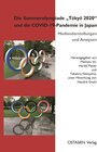 Buchcover Die Sommerolympiade "Tōkyō 2020" und die COVID-19-Pandemie in Japan