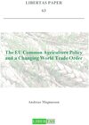 Buchcover The Common Agricultural Policy and a Changing World Trade Order