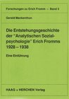 Buchcover Die Entstehungsgeschichte der „Analytischen Sozialpsychologie“ Erich Fromms 1928-1938