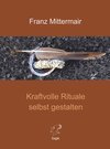 Buchcover Kraftvolle Rituale selbst gestalten