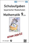 Buchcover Mathematik 9 II/II - Schulaufgaben (LehrplanPLUS) bayerischer Realschulen - mit Lösungen