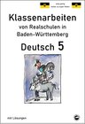 Buchcover Deutsch 5, Klassenarbeiten von Realschulen aus Baden-Württemberg mit Lösungen