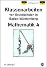 Buchcover Klassenarbeiten von Grundschulen in Baden-Württemberg - Mathematik 4 mit ausführlichen Lösungen nach Bildungsplan 2016