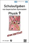 Buchcover Physik 9, Schulaufgaben (G9, LehrplanPLUS) von bayerischen Gymnasien mit Lösungen, Klasse 9