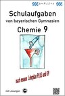 Buchcover Chemie 9, Schulaufgaben (G9, LehrplanPLUS) von bayerischen Gymnasien mit Lösungen, Klasse 9