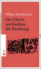 Buchcover Die Uhren wechselten die Richtung