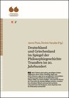 Buchcover Deutschland und Griechenland im Spiegel der Philosophiegeschichte. Transfers im 20. Jahrhundert