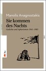 Buchcover Sie kommen des Nachts. Gedichte und Aphorismen 1941 – 1983