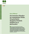 Buchcover Ein deutscher Klassiker im romantischen Hellas. Die griechische Rezeption Friedrich Schillers im 19. Jahrhundert