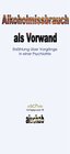 Buchcover Alkoholmissbrauch als Vorwand