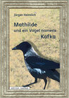Buchcover Mathilde und ein Vogel namens Kafka