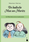 Buchcover De badische Max un Moritz. Em Willem Busch sei siwwe Lausbuwestreich uff Badisch umgedicht