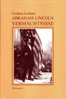 Buchcover Gordon Leidner (Ed.): Abraham Lincoln. Vermächtnisse