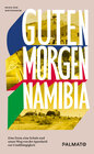 Buchcover Guten Morgen, Namibia!