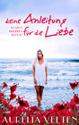Buchcover Keine Anleitung für die Liebe