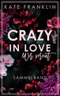 Buchcover Crazy in Love: Wir vereint. (Sammelband)