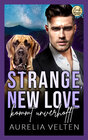 Buchcover Strange, New Love kommt unverhofft