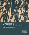 Buchcover Grauzone. Das Verhältnis zwischen bündischer Jugend und Nationalsozialismus